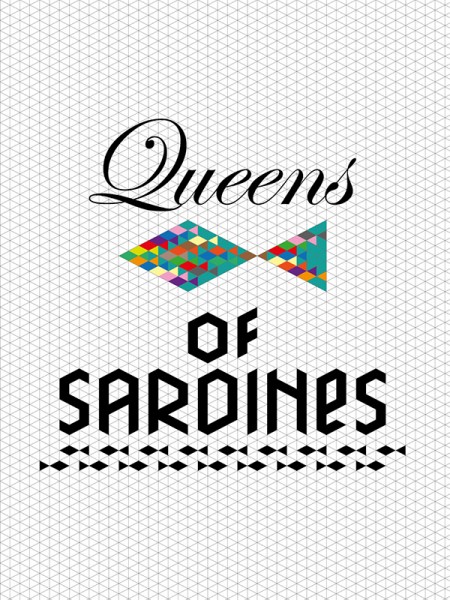 Queens of Sardines